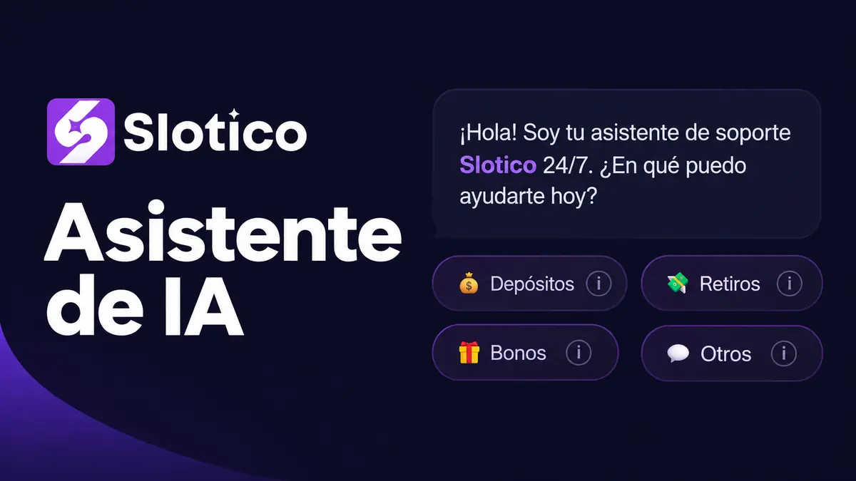 Asistente de IA de Slotico con consultas sobre depósitos, retiros y bonos